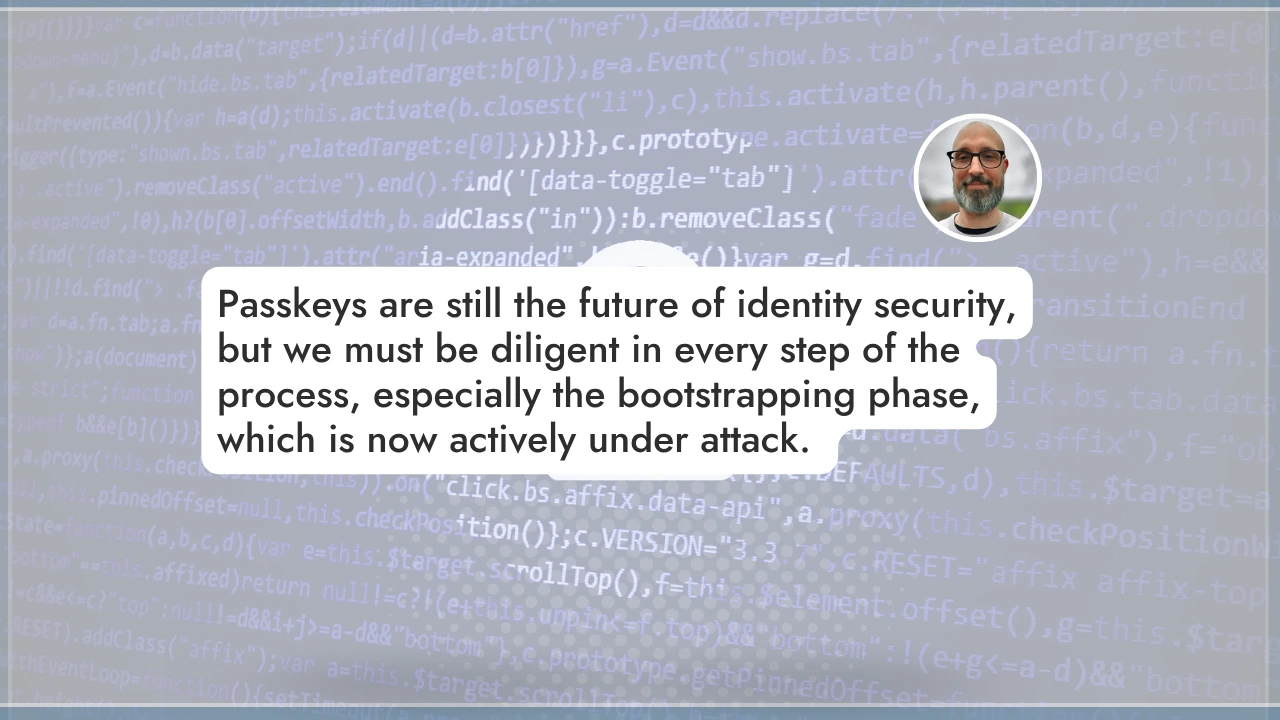 how attackers weaponized passkeys - quote